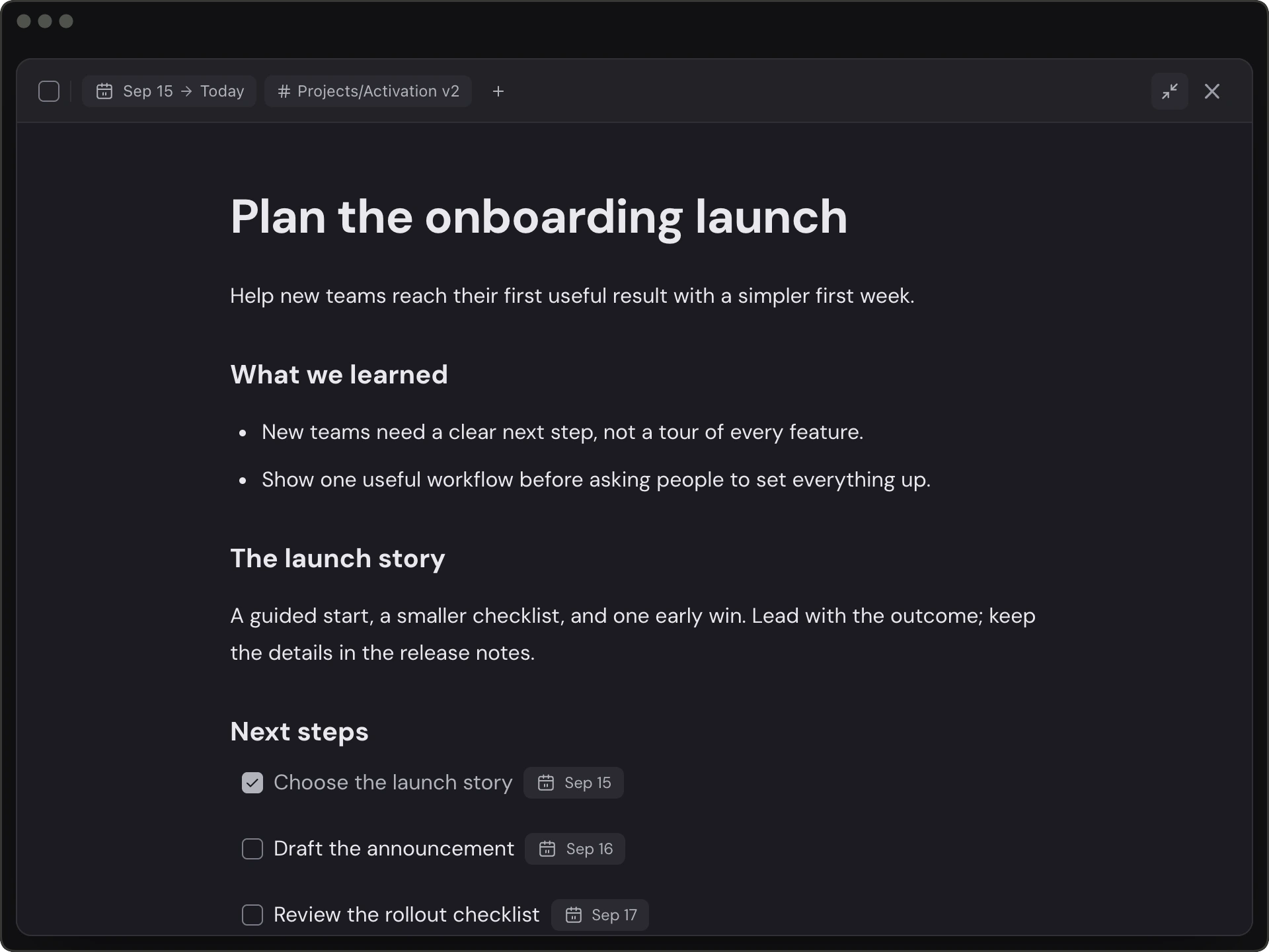 An expanded action note with research, a launch decision, and linked next steps.