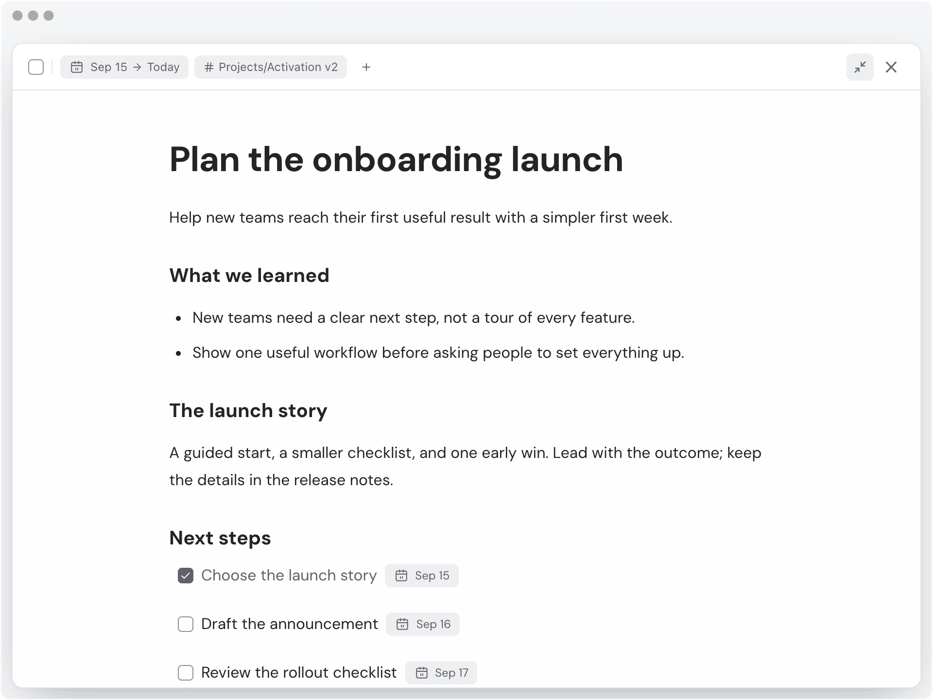 An expanded action note with research, a launch decision, and linked next steps.